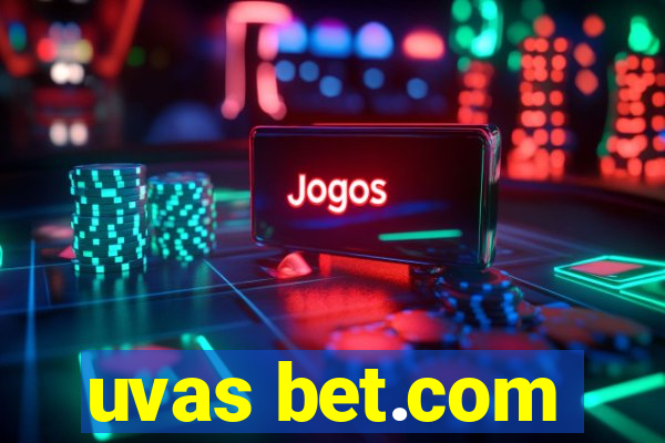 uvas bet.com